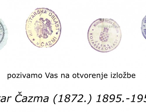 Otvorenje izložbe “Kotar Čazma (1872.) 1895.-1955.”