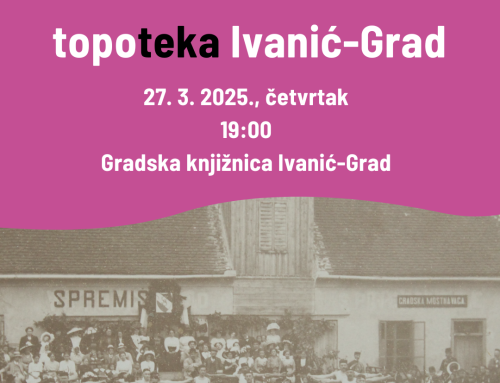 PREDSTAVLJANJE TOPOTEKE IVANIĆ-GRAD